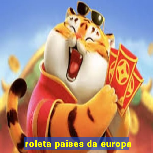 roleta paises da europa